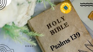 Psalms 139 | Bible Reading | Bible Verse Of The Day | Word of God (Audio Bible)