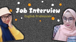 ~Job Interview~ Bahasa Inggris Profesi ~Sasti dan Arrum~