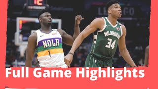 NBA Full Game Highlights | Milwaukee Bucks vs New Orleans Pelicans | February 4, 2019-20 NBA Season