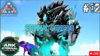 Ark Eternal Genesis Multiplayer series 12