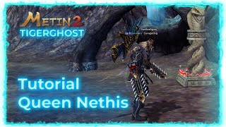 Metin2 Tigerghost Tutorial Queen Nethis