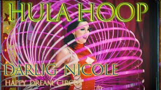 【フラフープ 】Darling NicoleハッピードリームサーカスCircus Hula Hoop Movie