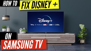 How to Fix Disney Plus on Samsung TV