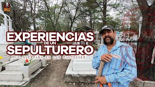 EXPERIENCIAS DE UN SEPULTURERO