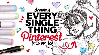 I HAVE TO DRAW THIS!? | Drawing EVERY SINGLE THING Pinterest Tells Me To!