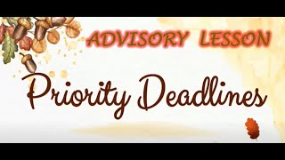Priority Deadlines