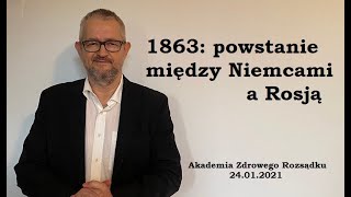 1863 - Powstanie między Niemcami a Rosją