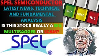 SPEL SEMICONDUCTOR MULTIBAGGER OR SCAM? | SPEL SEMICONDUCTOR STOCK LATEST NEWS | STOCK ANALYSIS