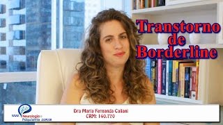 Transtorno de Personalidade Borderline. Aprofundando sobre o tema com a Psiquiatra Maria Fernanda