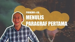 Cara Membuat Paragraf Pertama - Phinemo Class #10