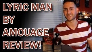 Lyric Man by Amouage Fragrance / Cologne Review