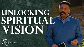 Seeing Life as God Intended | Developing Kingdom Vision - Tony Evans Devotional #3