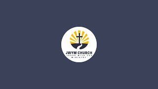 SUNDAY SERVICE MESSAGE | JWYM CHURCH