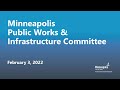 February 3, 2022 Public Works & Infrastructure Committee