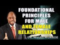 Foundational Principles For Male and Female Relationships   Dr. Myles Munroe