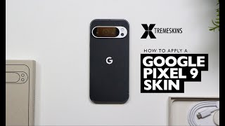 How to apply a Google Pixel 9 Skin | XtremeSkins