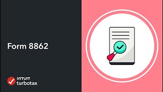 What is Form 8862? - TurboTax Support Video