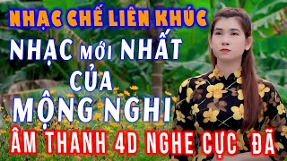 #370 - LIÊN KHÚC TUYỂN CHỌN - NHẠC  CHẾ HAY NHẤT CỦA MỘNG NGHI - ÂM THANH CHẤT LƯỢNG....