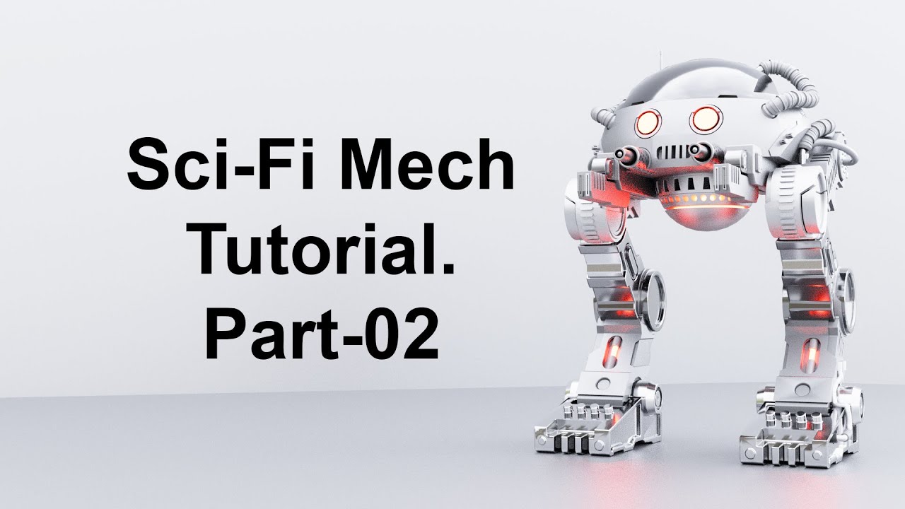 Sci-Fi Mech(robot) Modeling In Blender Bangla For Beginners-(part-02 ...