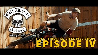 FULL THROTTLE LIFESTYLE EPISODE 4: FEARLESS