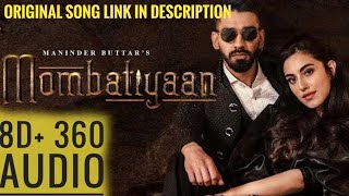 MOMBATIYAN - maninder butter (8d song with 360 sound)