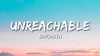 Unreachable - Singhsta (Lyrics)