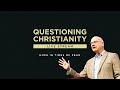 Questioning Christianity - Hope in Times of Fear