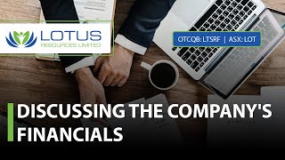 Lotus Resources; Discussing the Company's Financials