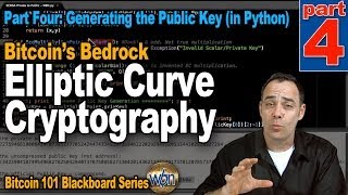 Bitcoin 101 - Elliptic Curve Cryptography - Part 4 - Generating the Public Key (in Python)