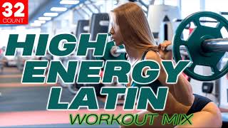2020 Latin High Energy Hits Workout Session Vol. 1 (135Bpm / 32 Count)