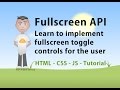 Fullscreen API JavaScript Code Examples and Specification