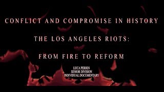 Conflict and Compromise in History - The Los Angeles Riots: From Fire to Reform