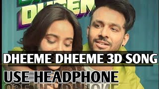 Dhemme Dheeme 3D Song | Tony Kakkar Dheeme Dheeme 3D Song | New 3D Song | Dheeme Dheeme Song