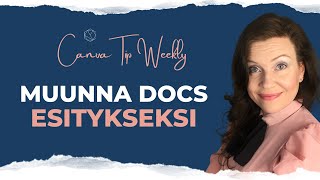 Canva Docs -asiakirjojen muuntaminen esityksiksi