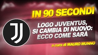 Logo Juventus, si cambia di nuovo: ecco come sarà - In 90 secondi #10