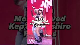 Top 10 Most-Viewed Kep1er Mashiro Fancams #kpopshorts #kpop #youtubeshorts #kep1er