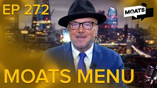 MENU: Queen Camilla? You CANNOT Be Serious! | MOATS with George Galloway Ep 272