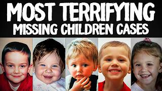 The Most TERRIFYING Missing Children Cases Ever