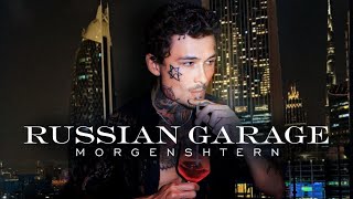 MORGENSHTERN - RUSSIAN GARAGE (Official Video, 2024)