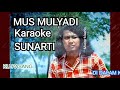 KARAOKE MUS MULYADI - SUNARTI