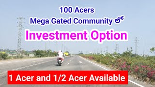 100 acers Gated Community Project Hyderabad [Highway Facing Project ]