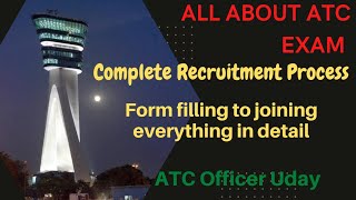 ATC Recruitment Process | Form filling to joining everything