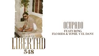 Pitbull ft. Flo Rida \u0026 Yomil y el Danny - Ocupado (Official Audio)