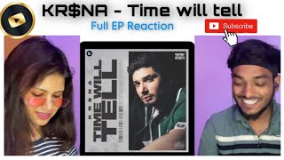 KR$NA - Time will tell | Full EP reaction | #timewilltell #dhh #krsna #talhaanjum