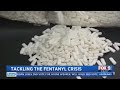 Tackling The Fentanyl Crisis