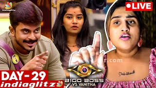 🔴LIVE : காதல் வலையில் Robert😍- எச்சரிக்கும் Rachitha😡 | வறுத்தெடுக்கும் Vanitha🔥 | BB Day 29 Review