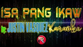 isa pang ikaw justin vaquez karaoke version