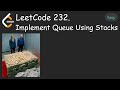 LeetCode 232 - Implement Queue Using Stacks