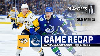 Gm 2: Predators @ Canucks 4/23 | NHL Highlights | 2024 Stanley Cup Playoffs