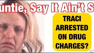 #LOVEAFTERLOCKUP -TRACI WAGAMAN ARRESTED....AGAIN?!